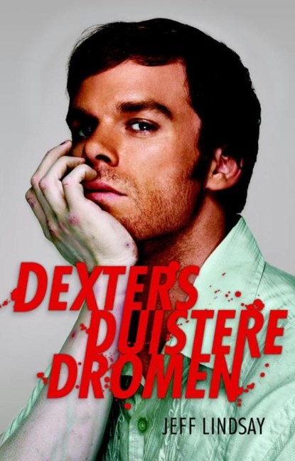Dexters Duistere Dromen, Jeff Lindsay - Ebook - 9789024531592
