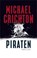 Piraten, CRICHTON, Michael - Paperback - 9789024531608