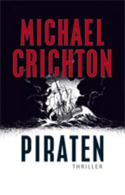 Piraten, CRICHTON, Michael - Paperback - 9789024531608