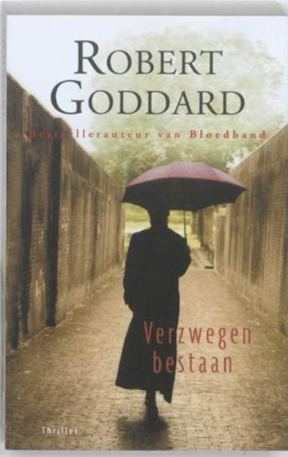 Verzwegen bestaan, GODDARD, Robert - Paperback - 9789024532407
