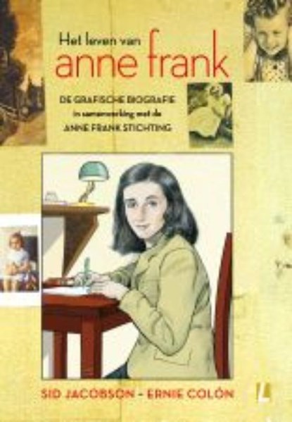 Het leven van Anne Frank De grafische biografie (, S. Jacobson ; Sid Jacobson ; E. Colón ; Ernie Colon - Paperback - 9789024532438