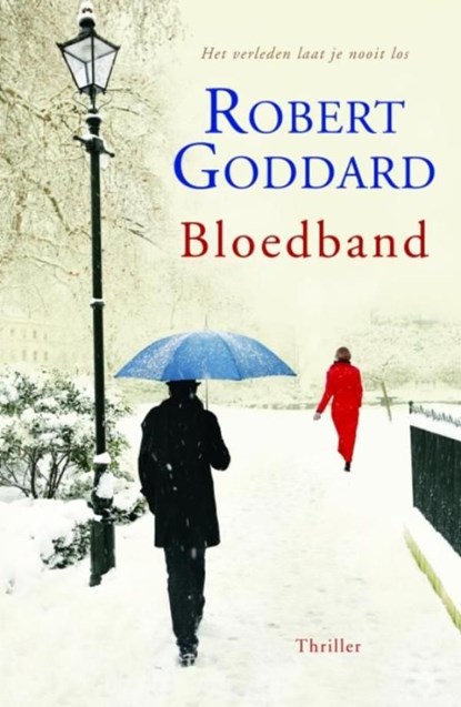 Bloedband, Robert Goddard - Ebook - 9789024532605