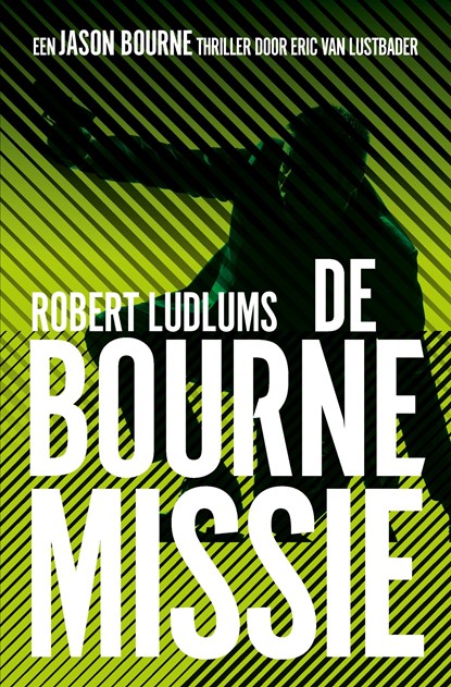 De Bourne Missie, Robert Ludlum ; Eric van Lustbader - Ebook - 9789024532957