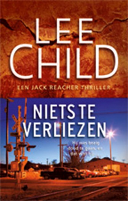 Niets te verliezen, CHILD, Lee - Paperback - 9789024534500