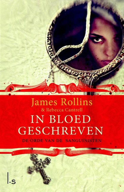 In bloed geschreven, James Rollins ; Rebecca Cantrell - Paperback - 9789024540167