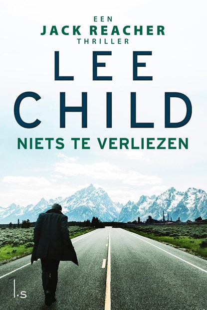 Niets te verliezen, Lee Child - Ebook - 9789024541065