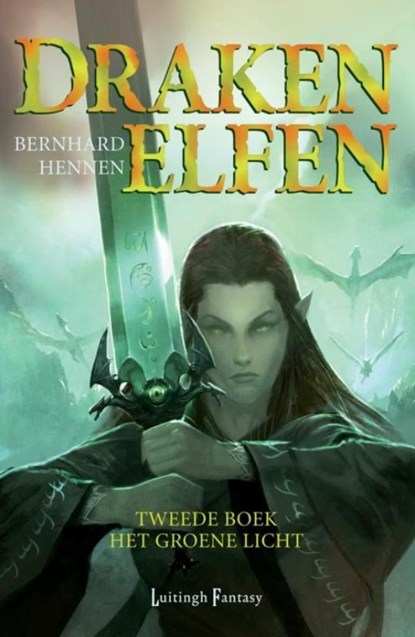 Drakenelfen / 2 Het groene licht, Bernhard Hennen - Ebook - 9789024544844