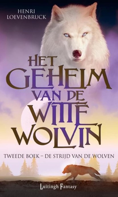 De strijd van de wolven, Henri Loevenbruck - Ebook - 9789024546152