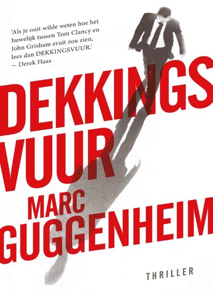 Dekkingsvuur, Marc Guggenheim - Paperback - 9789024553587