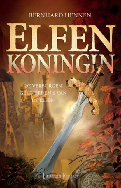 Elfenkoningin, Bernhard Hennen - Ebook - 9789024557509