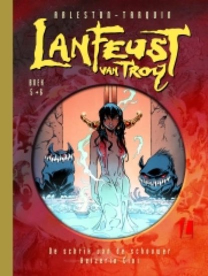 Lanfeust van Troy deel 5 en 6 De schrik van de schouwer en Keizerin Cixi, Christophe Arleston ; Didier Tarquin - Gebonden Gebonden - 9789024557875