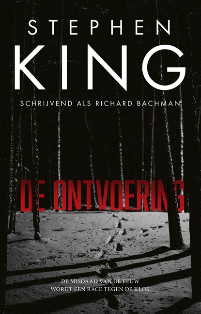 De ontvoering, Stephen King ; Richard Bachman - Ebook - 9789024558049