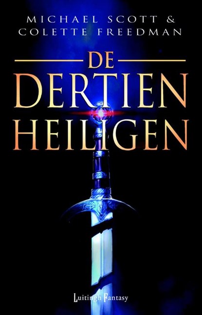 De Dertien Heiligen, Michael Scott; Colette Freedman - Paperback - 9789024558476
