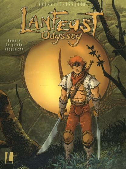 Lanfeust Odyssey  4 De grote klopjacht, Christophe Arleston ; Scotch Arleston ; Didier Tarquin - Paperback - 9789024559244