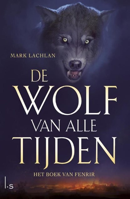 Het boek van Fenrir, Mark Lachlan - Ebook - 9789024560332