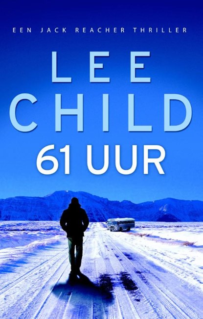 61 Uur, Lee Child - Paperback - 9789024560851