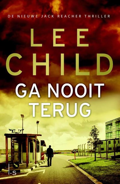 Jack Reacher 18 Ga nooit terug, Lee Child - Paperback - 9789024561902