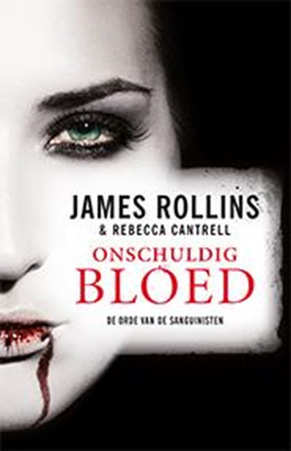De orde van de Sanguinisten 2 Onschuldig bloed, James Rollins ; Rebecca Cantrell - Paperback - 9789024562770