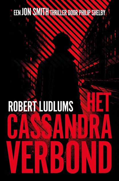 Het Cassandra verbond, Robert Ludlum ; Philip Shelby - Ebook - 9789024563562