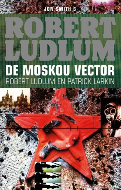 De Moskou vector, Robert Ludlum ; Patrick Larkin - Ebook - 9789024563609