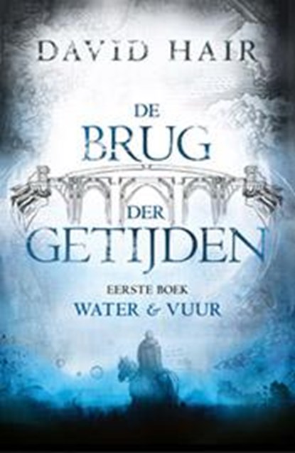 Water en vuur, David Hair - Paperback - 9789024564804