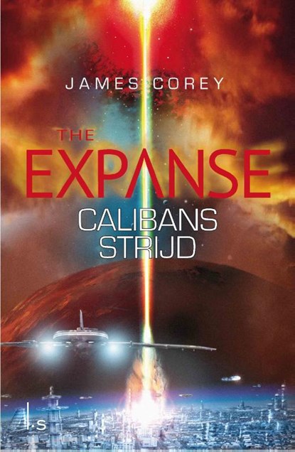 Calibans strijd, James Corey - Paperback - 9789024565535