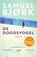 De doodsvogel, Samuel Bjørk - Paperback - 9789024565573