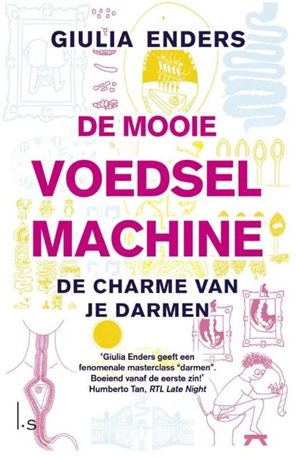 De mooie voedselmachine, Giulia Enders - Ebook - 9789024565870