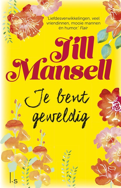 Je bent geweldig, Jill Mansell - Ebook - 9789024566075