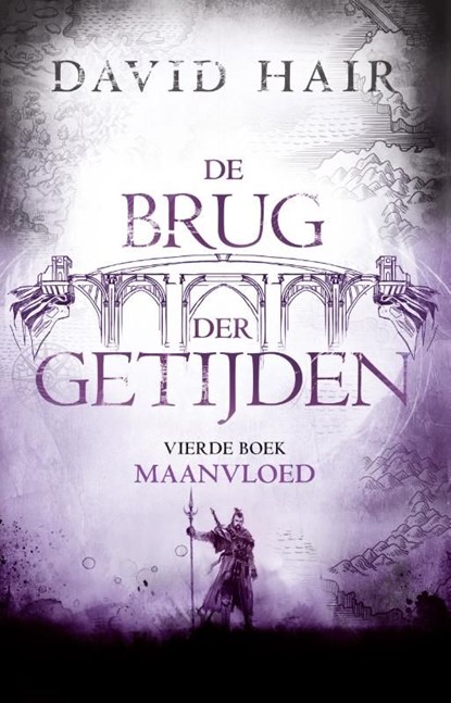 De Brug der Getijden 4 - Maanvloed, David Hair - Ebook - 9789024566198