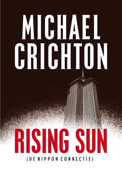 Rising Sun, Michael Crichton - Ebook - 9789024566747