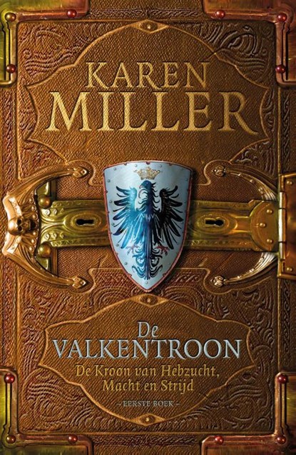 De valkentroon, Karen Miller - Paperback - 9789024566877