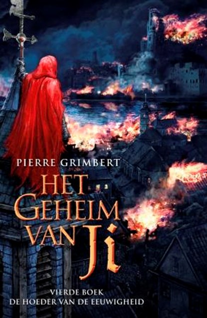 Het Geheim van Ji 4 - De Hoeder van de Eeuwigheid, Pierre Grimbert - Paperback - 9789024567089