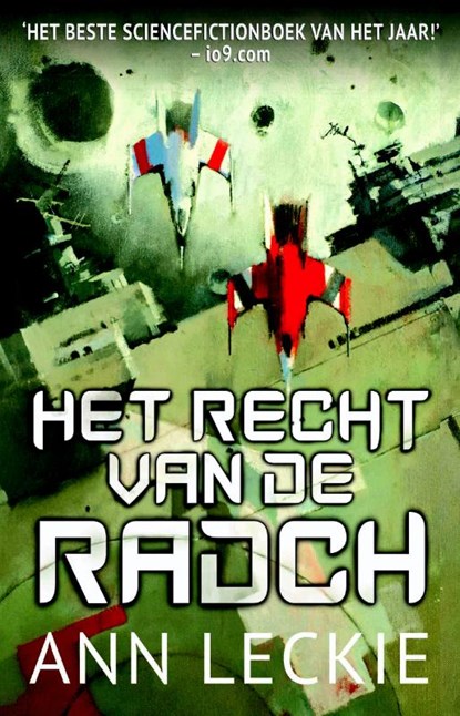 Het recht van de Radch, Ann Leckie - Paperback - 9789024567195