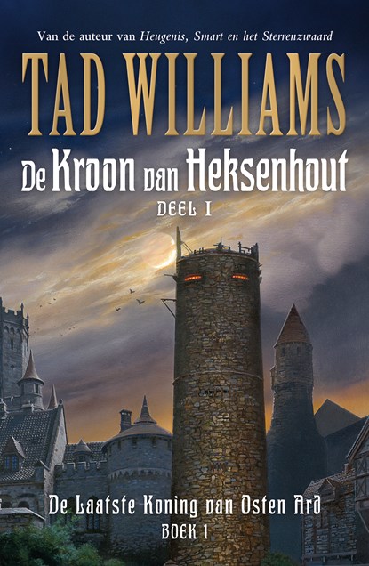 De kroon van heksenhout, Tad Williams - Paperback - 9789024567379