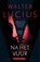 Na het vuur - Stad en het vuur, Walter Lucius - Paperback - 9789024567928