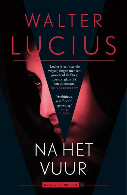 Na het vuur - Stad en het vuur, Walter Lucius - Paperback - 9789024567928