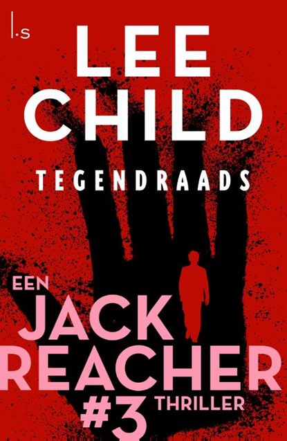 Tegendraads, Lee Child - Paperback - 9789024568956