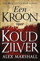 Een kroon voor koud zilver - Alex Marshall - 9789024569687