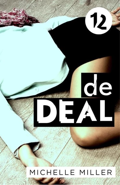 De deal - Aflevering 12, Michelle Miller - Ebook - 9789024569861