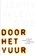 Door het vuur, Jenny Valentine - Paperback - 9789024570423