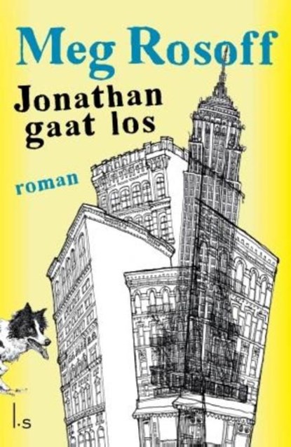 Jonathan gaat los, Meg Rosoff - Paperback - 9789024570843