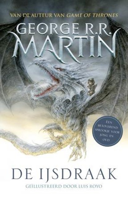 De ijsdraak, George R.R. Martin - Gebonden - 9789024570881