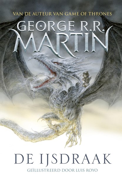 De Ijsdraak (geïllustreerde editie ), George R.R. Martin - Ebook EPUB - 9789024570898