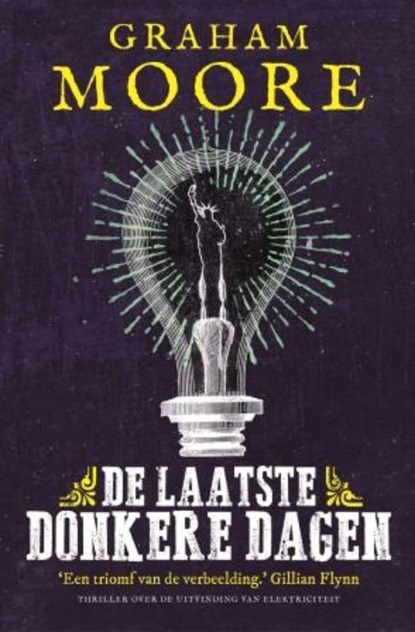 De laatste donkere dagen, Graham Moore - Paperback - 9789024571222