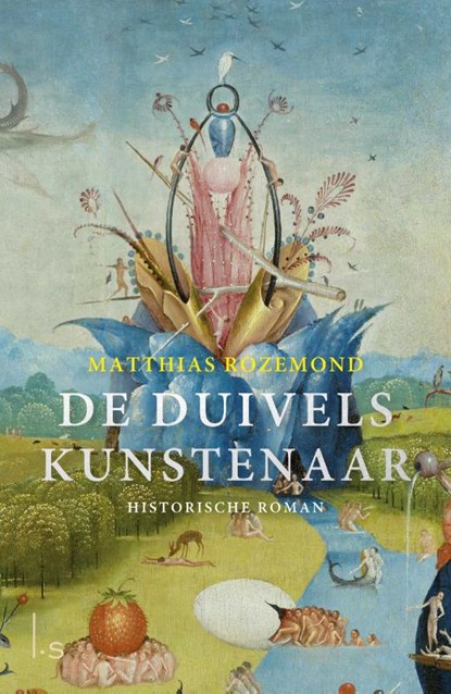 De duivelskunstenaar, Matthias Rozemond - Gebonden - 9789024571499