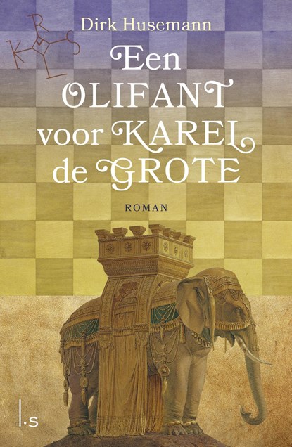 Een olifant voor Karel de Grote, Dirk Husemann - Ebook - 9789024572137