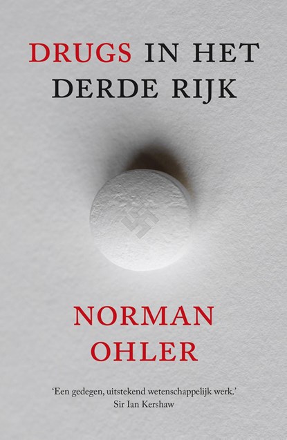 Drugs in het Derde Rijk, Norman Ohler - Ebook - 9789024572274