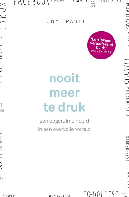 Nooit meer te druk, Tony Crabbe - Ebook - 9789024572694