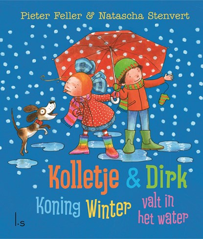 Koning Winter valt in het water, Pieter Feller ; Natascha Stenvert - Ebook - 9789024573219